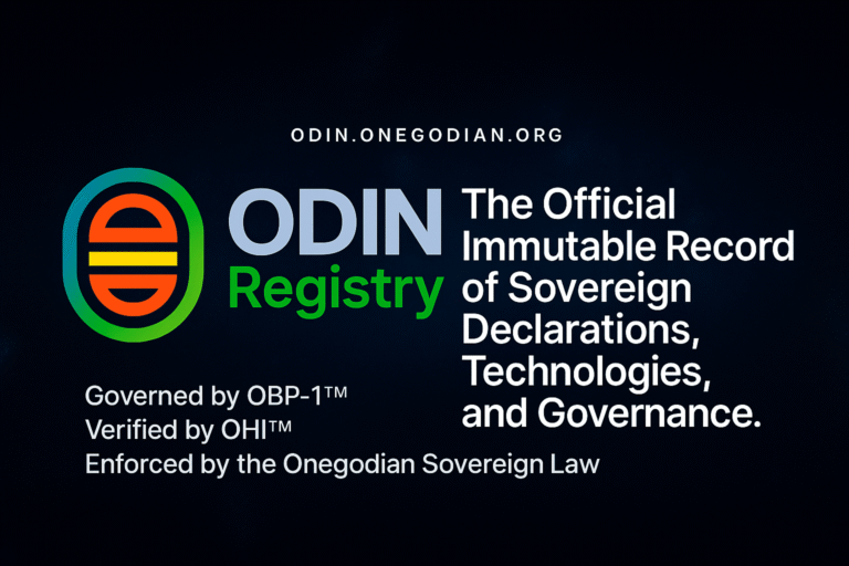 🚀 Official Release: Onegodian ODIN Registry System™ (OOR™) & Blockchain Prototype